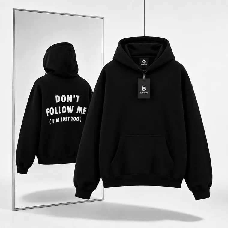 Hoodie Dont Follow Me